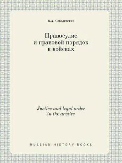 Cover for V a Sobolevskij · Justice and Legal Order in the Armies (Paperback Bog) (2015)