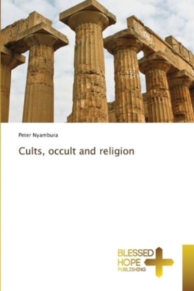 Cover for Peter Nyambura · Cults, occult and religion (Pocketbok) (2021)