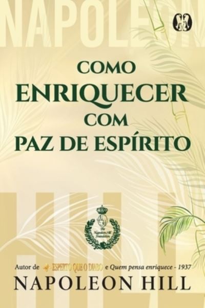 Cover for Napoleon Hill · Como enriquecer com paz de espirito (Paperback Bog) (2022)