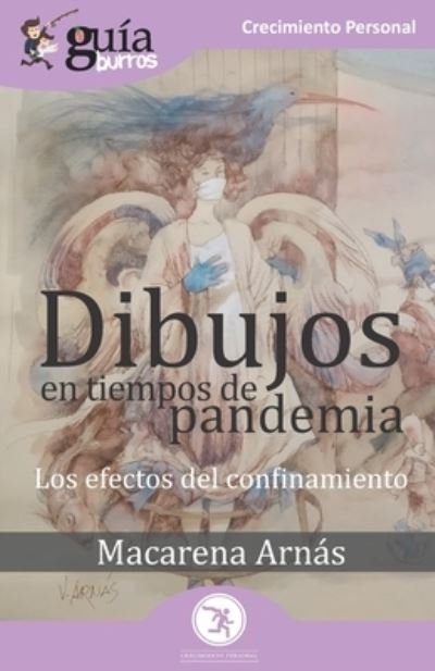 Cover for Macarena Arnás · GuiaBurros Dibujos en tiempos de pandemia (Paperback Book) (2020)