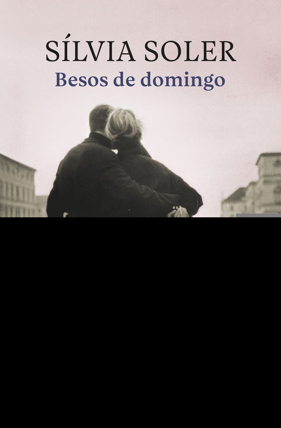 Cover for Soler · Besos de domingo (Book)