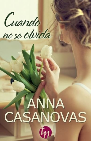 Cover for Anna Casanovas · Cuando no se olvida (Paperback Book) (2017)