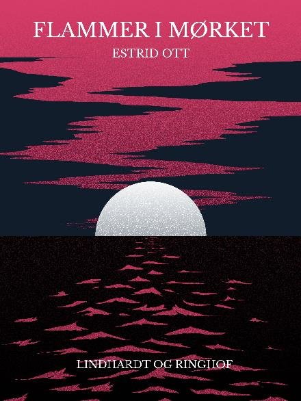 Cover for Estrid Ott · Flammer i mørket (Hæftet bog) [1. udgave] (2018)