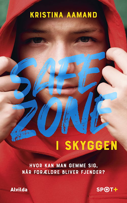 Cover for Kristina Aamand · SPOT+: Safe Zone: I skyggen (SPOT+) (Inbunden Bok) [1:a utgåva] (2021)