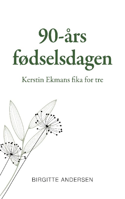 Cover for Birgitte Andersen · 90-års fødselsdagen (Paperback Book) [1. Painos] (2023)