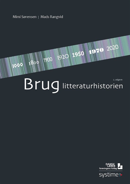 Cover for Mimi Sørensen Mads Rangvid · Brug litteraturhistorien (Sewn Spine Book) [2nd edition] (2021)