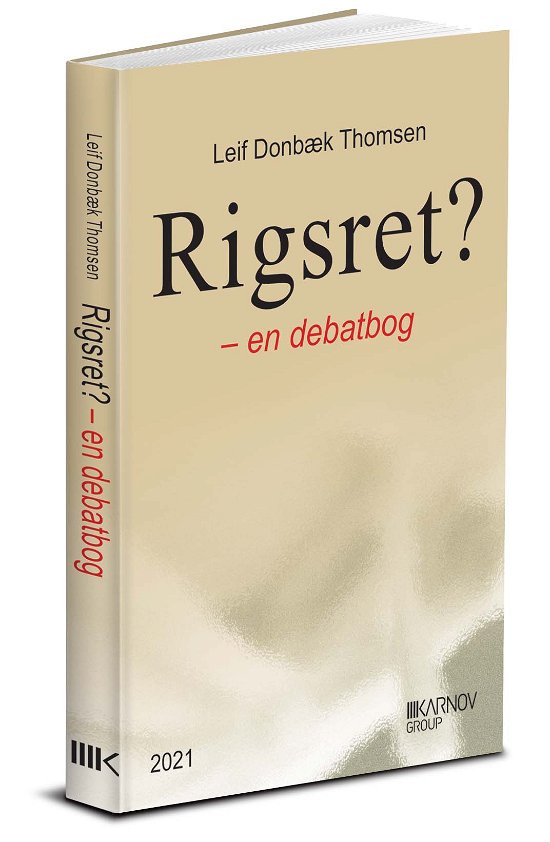 Cover for Leif Donbæk Thomsen · Rigsret? - en debatbog (Sewn Spine Book) [1er édition] (2021)