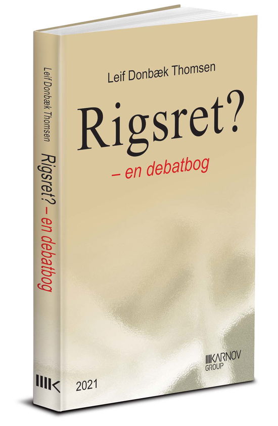 Cover for Leif Donbæk Thomsen · Rigsret? - en debatbog (Hæftet bog) [1. udgave] (2021)