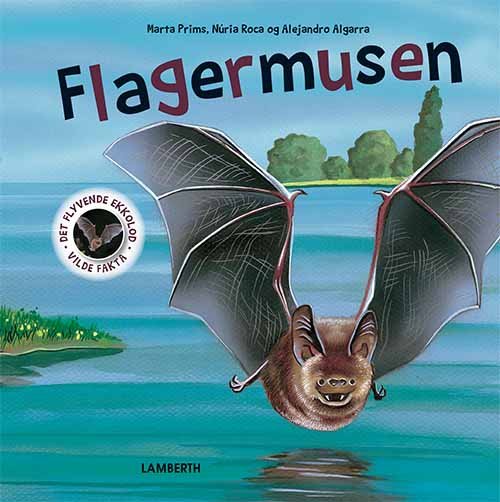 Vilde fakta: Flagermusen - Marta Prims - Books - Lamberth - 9788771616156 - August 12, 2019