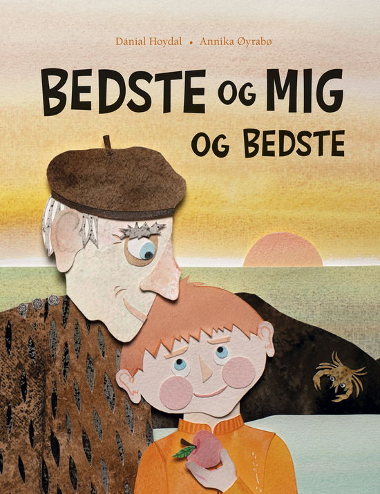 Dánial Hoydal · Bedste og mig og Bedste (Inbunden Bok) [1:a utgåva] (2022)