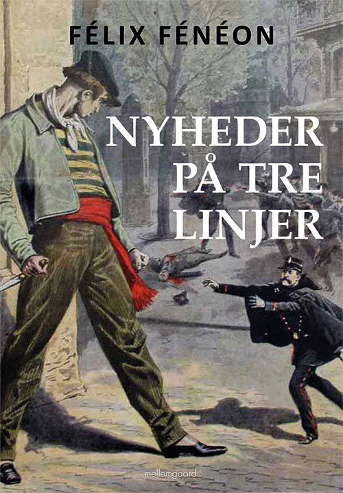 Cover for Félix Fénéon · Nyheder på tre linjer (Book) [1st edition] (2019)