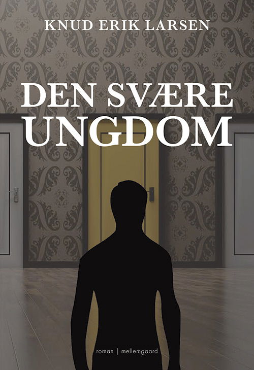 Cover for Knud Erik Larsen · Den svære ungdom (Poketbok) [1:a utgåva] (2020)