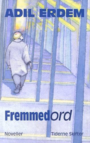 Cover for Adil Erdem · Fremmedord (Sewn Spine Book) [1st edition] (2000)