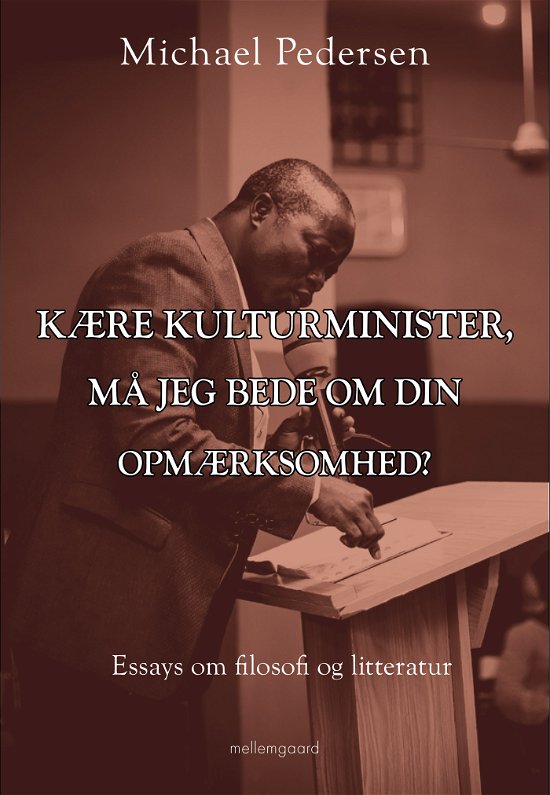 Cover for Michael Pedersen · Kære kulturminister, må jeg bede om din opmærksomhed? (Sewn Spine Book) [1º edição] (2024)