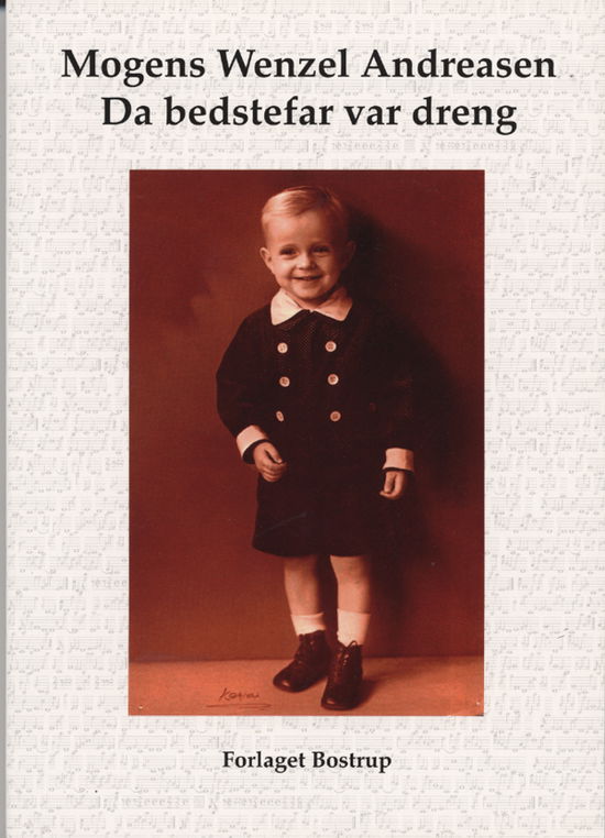 Cover for Mogens Wenzel Andreasen · Da bedstefar var dreng (Hæftet bog) [1. udgave] (2007)