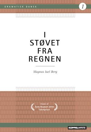 Cover for Magnus Iuel Berg · Dramatisk Dansk 1: I støvet fra regnen (Paperback Book) [1. Painos] (2019)