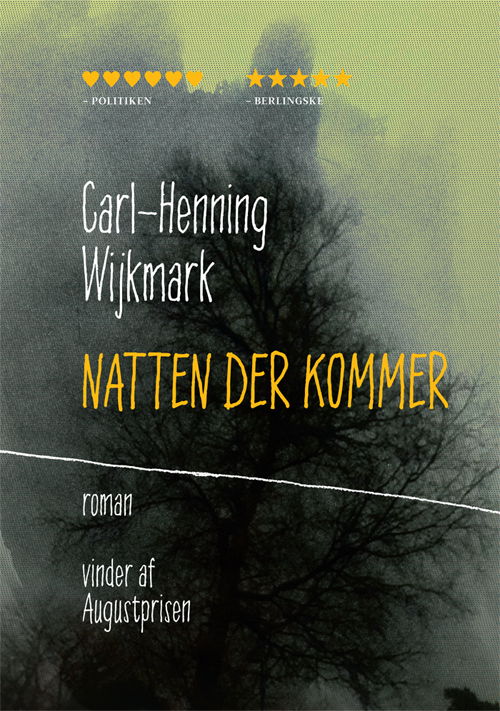 Carl-Henning Wijkmark · Natten der kommer (Sewn Spine Book) [1st edition] (2013)