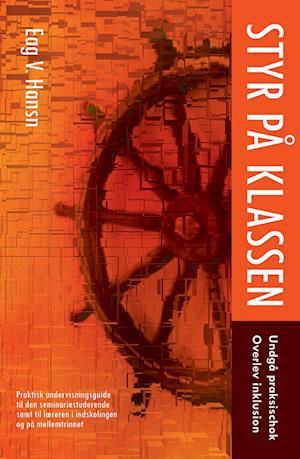 Cover for Eag V. Hansn · Styr på klassen (Bound Book) [1st edition] (2019)