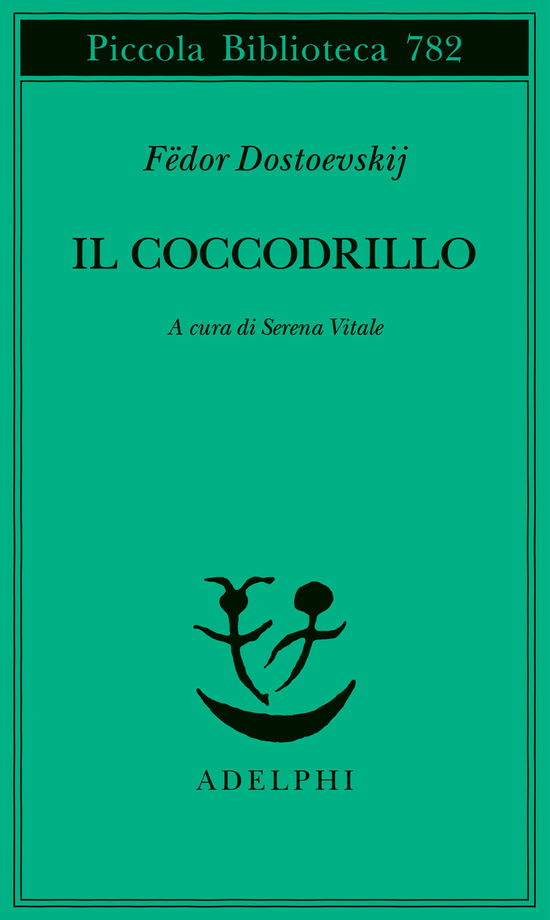 Cover for Fëdor Dostoevskij · Il Coccodrillo. Un Avvenimento Straordinario Ovvero Impasse Nel Passage (Book)