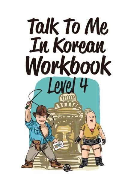 Cover for Talktomeinkorean Talktomeinkorean · Talk To Me In Korean Workbook Level 4 (Paperback Bog) (2015)