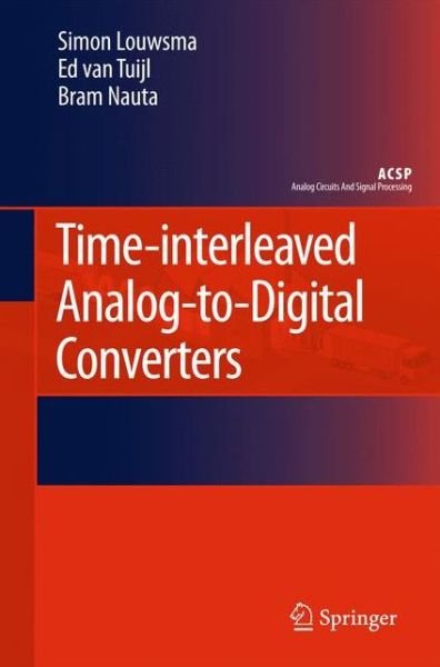 Simon Louwsma · Time-interleaved Analog-to-Digital Converters - Analog Circuits and Signal Processing (Gebundenes Buch) (2010)