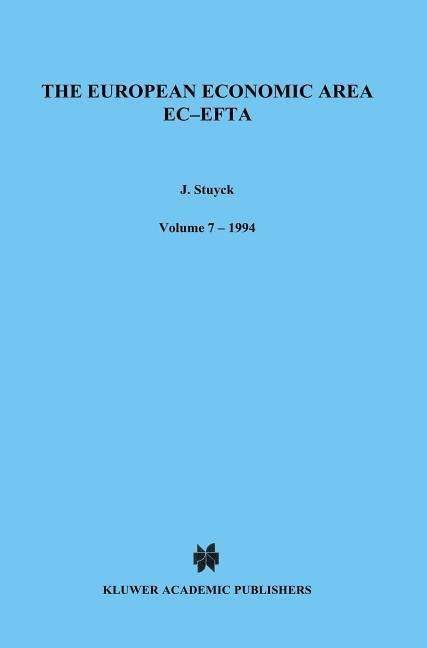 Jules H.V. Stuyck · The European Economic Area EC-EFTA: Institutional Aspects and Financial Services - European Monographs Series Set (Paperback Bog) (1994)
