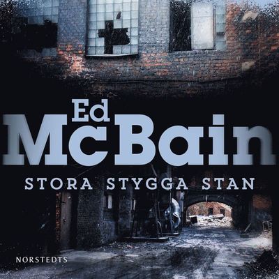 Cover for Ed McBain · 87:e distriktet: Stora stygga stan (Audiobook (MP3)) (2021)