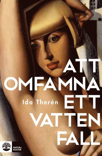 Cover for Ida Therén · Att omfamna ett vattenfall (Paperback Book) (2021)