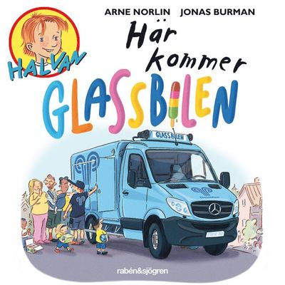 Cover for Jonas Burman Arne Norlin · Här kommer glassbilen (Audiobook (MP3)) (2021)