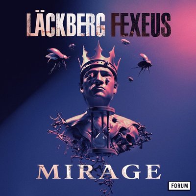 Cover for Henrik Fexeus Camilla Läckberg · Mirage (Audiobook (MP3)) (2023)