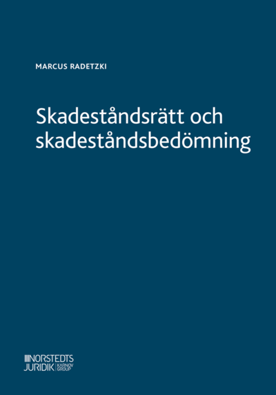 Cover for Marcus Radetzki · Skadeståndsrätt och skadeståndsbedömning (Book) (2022)