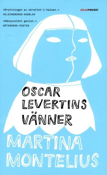 Cover for Martina Montelius · Oscar Levertins vänner (Pocketbok) (2016)