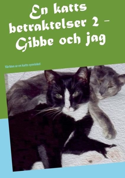Peter Stare · En Katts Betraktelser 2 (Pocketbok) [Swedish edition] (2013)