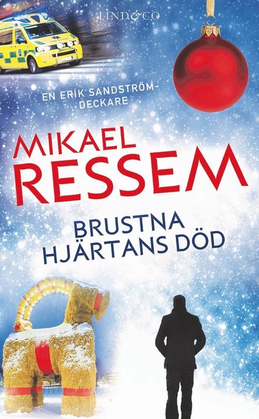 Cover for Mikael Ressem · Erik Sandström: Brustna hjärtans död (Taschenbuch) (2020)