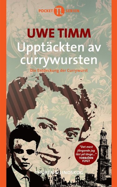 Cover for Uwe Timm · Upptäckten av currywursten (ePUB) (2013)