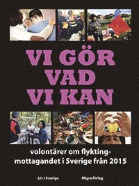 Cover for Märtha Lilja · Vi gör vad vi kan : volontärer om flyktingmottagandet i Sverige från 2015 (Paperback Book) (2019)