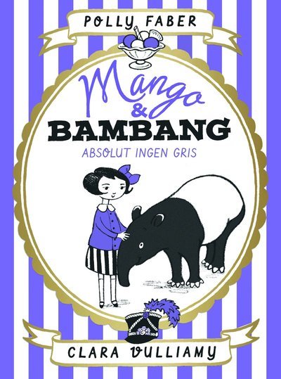 Cover for Polly Faber · Mango och Bambang: Absolut ingen gris (Bound Book) (2017)