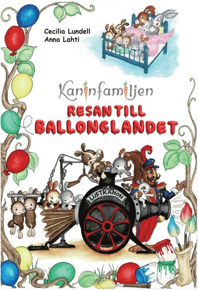 Cover for Cecilia Lundell · Kaninfamiljen: Resan till Ballonglandet (Bound Book) (2022)