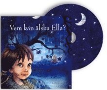 Cover for Anette Skåhlberg · Ellaserien: Vem kan älska Ella? (Audiobook (CD)) (2009)