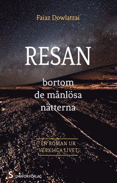 Cover for Faiaz Dowlatzai · Resan : bortom de månlösa nätterna (Paperback Book) (2019)