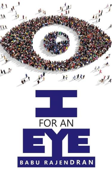 Cover for Babu Rajendran · I for an Eye (Paperback Book) (2016)