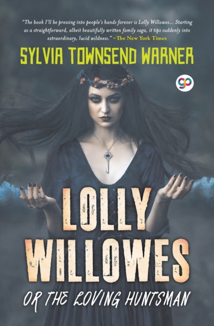 Cover for Sylvia Townsend Warner · Lolly Willowes or the Loving Huntsman (General Press) (Paperback Book) (2022)