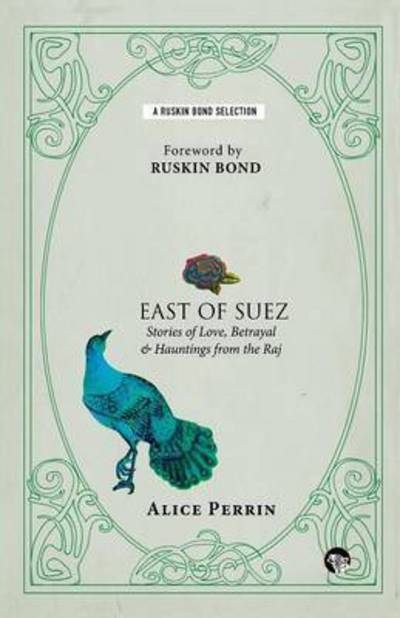 Cover for Alice Perrin · East of Suez (Taschenbuch) (2015)