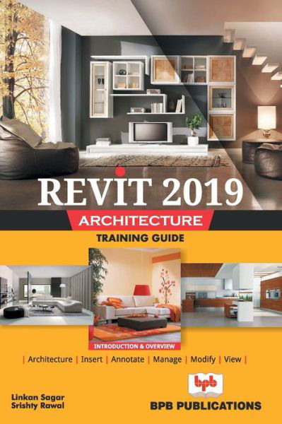 Cover for Linkan Sagar · Revit 2019 architecture training guide (Paperback Book) (2018)
