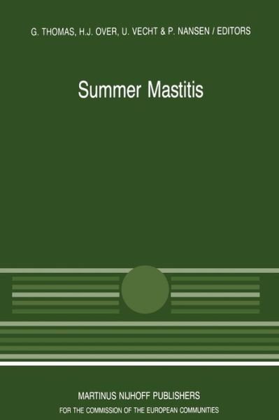 Cover for G Thomas · Summer Mastitis - Current Topics in Veterinary Medicine (Paperback Book) [Softcover reprint of the original 1st ed. 1987 edition] (2011)