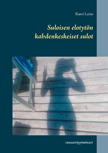 Cover for Laine · Suloisen elotytön kahdenkeskeiset (Book)