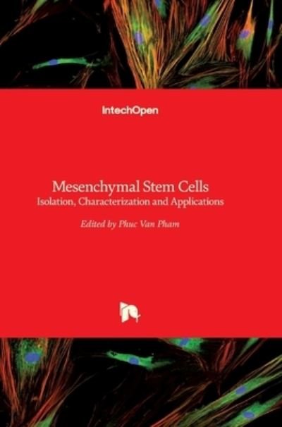 Cover for Phuc Van Pham · Mesenchymal Stem Cells: Isolation, Characterization and Applications (Hardcover bog) (2017)
