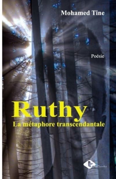 Cover for Mohamed Tine · Ruthy: La metaphore transcendantale (Paperback Book) (2021)