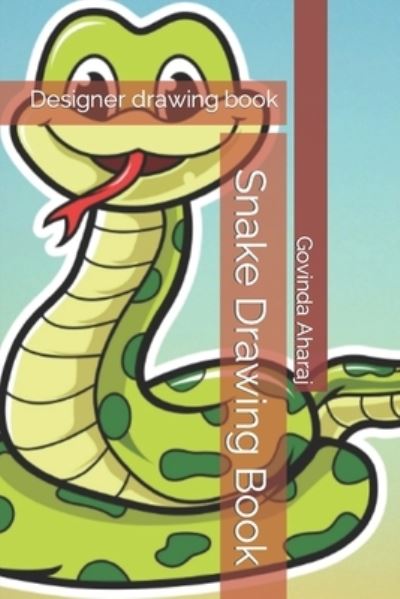 Cover for Govinda Tukaram Aharaj · Snake Drawing Book: Designer drawing book (Paperback Book) (2022)