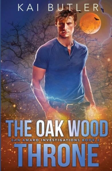 Cover for Kai Butler · The Oak Wood Throne - San Amaro Investigations (Pocketbok) (2021)
